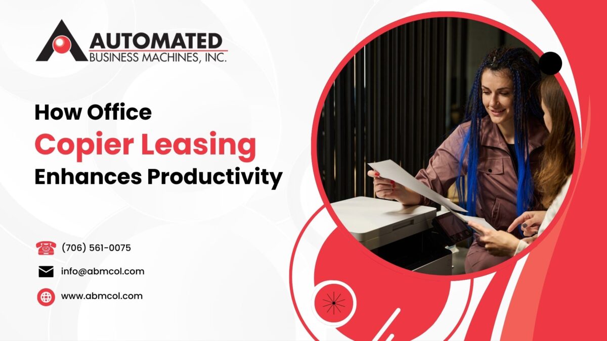 Office Copier Leasing Enhances Productivity