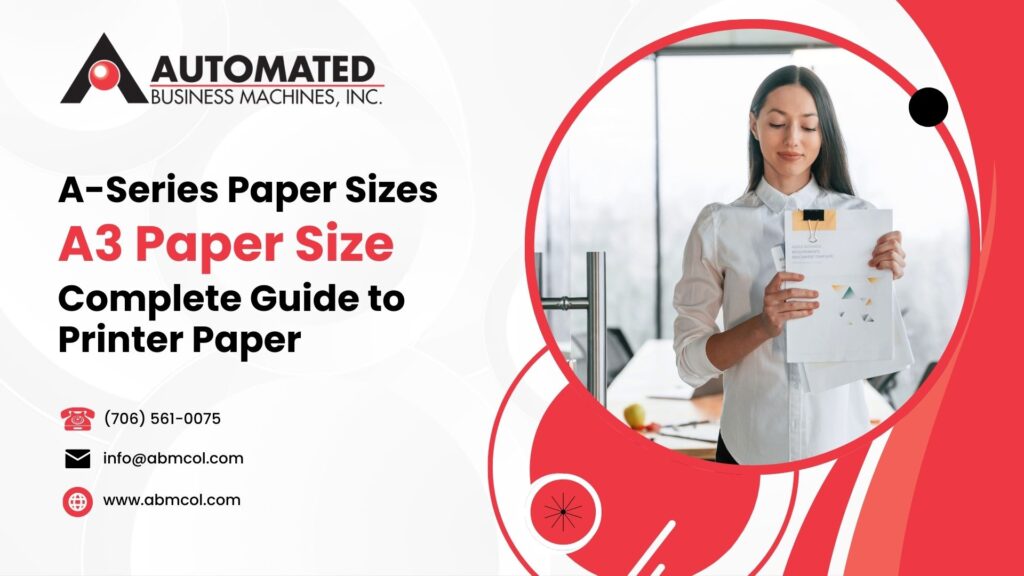 Complete Guide to A-Series Paper Sizes: Printer Paper and Printer A3 Paper Size