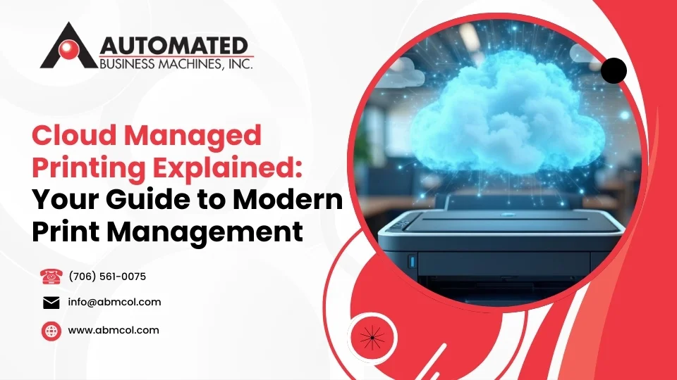Cloud Managed Printing Explained: Your Guide to Modern Print Management