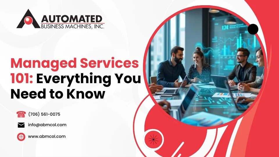 Managed Services 101: Everything You Need to Know