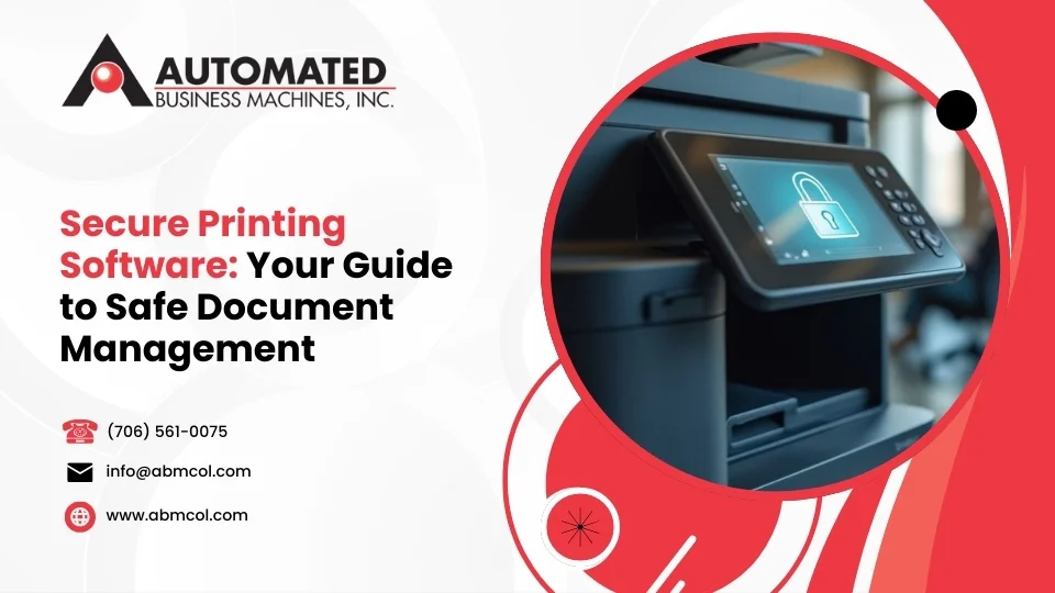 Secure Printing Software: Your Guide to Safe Document Management