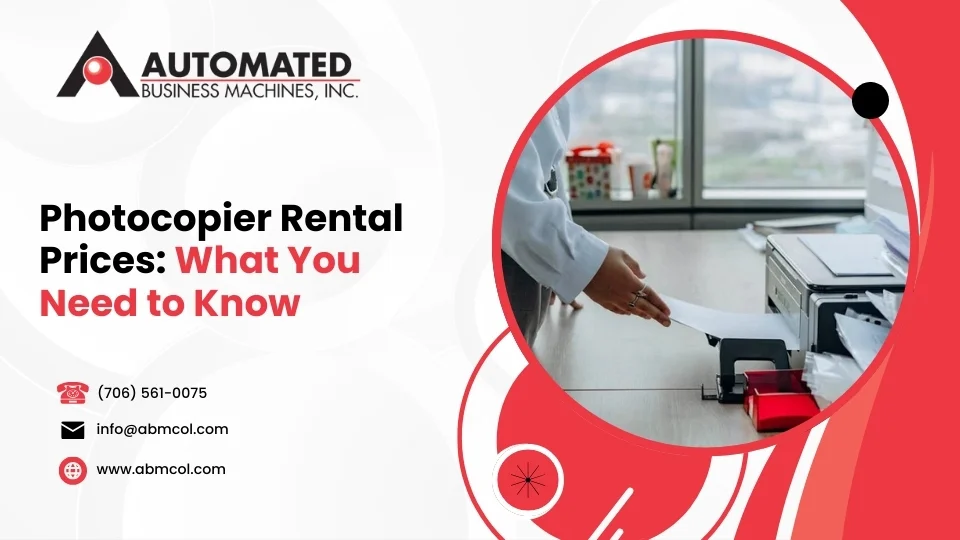 Photocopier Rental Prices: What You Need to Know
