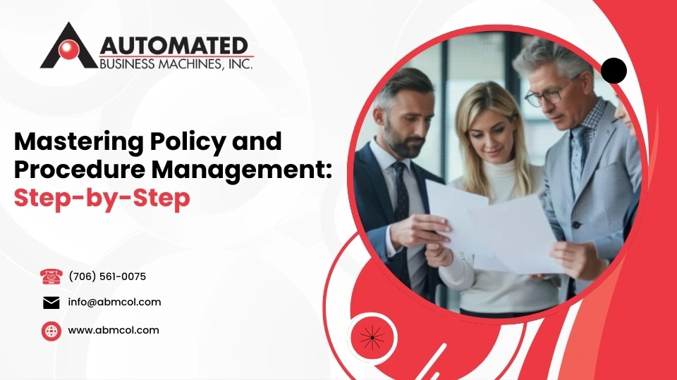 Mastering Policy and Procedure Management: Step-by-Step