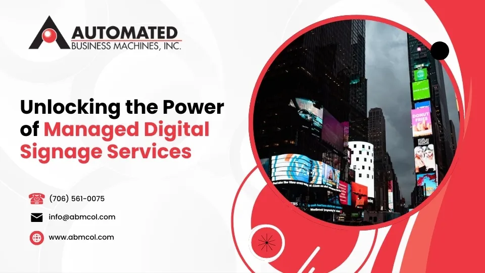 Unlocking the Power of Managed Digital Signage Services