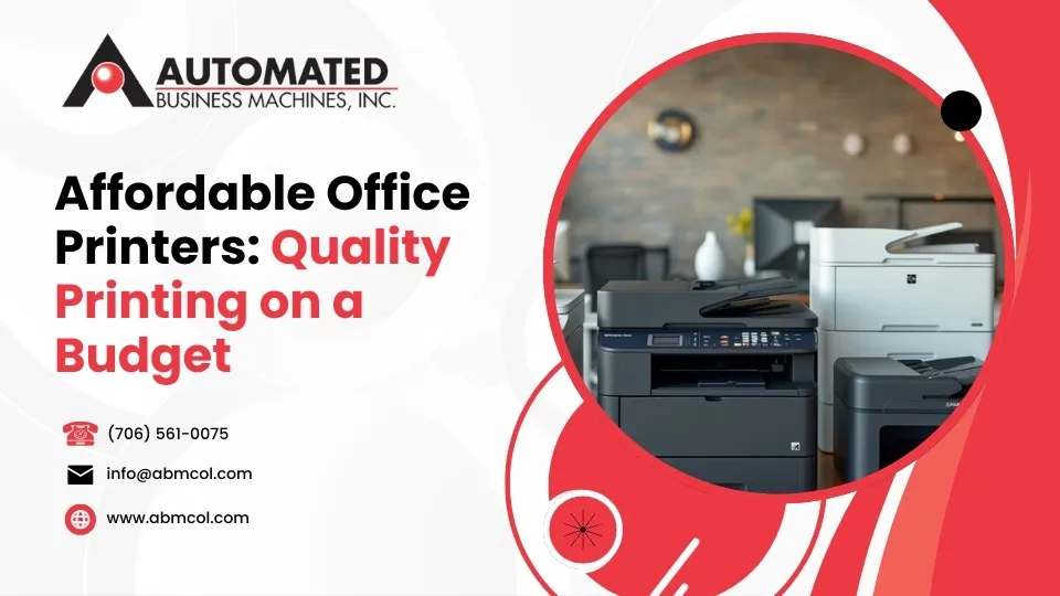 Affordable Office Printers: Quality Printing on a Budget