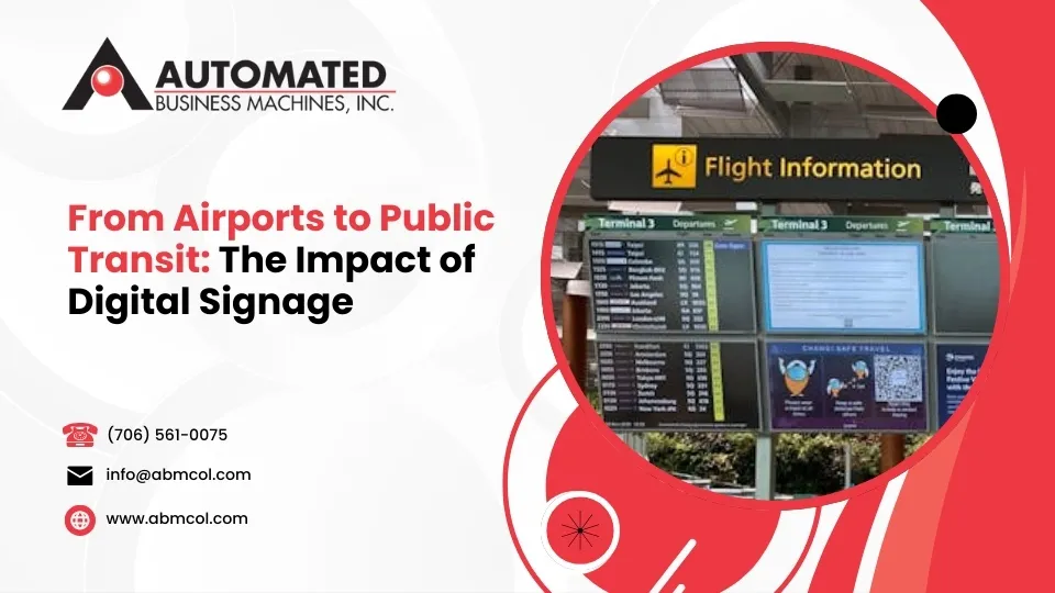 From Airports to Public Transit: The Impact of Digital Signage