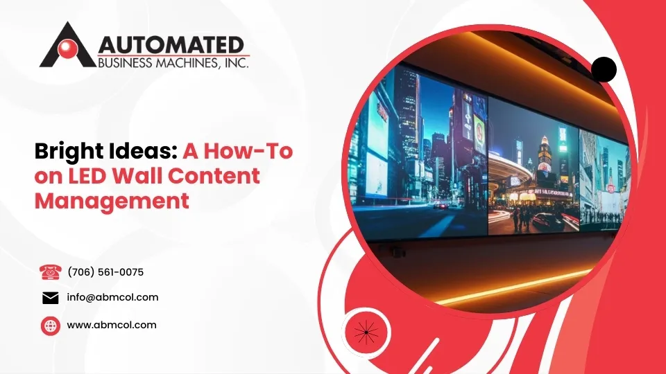 Bright Ideas: A How-To on LED Wall Content Management