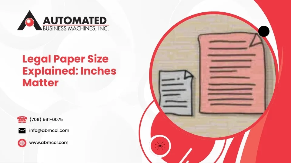 Legal Paper Size Explained: Inches Matter