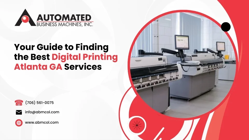 Your Guide to Finding the Best Digital Printing Atlanta GA Services