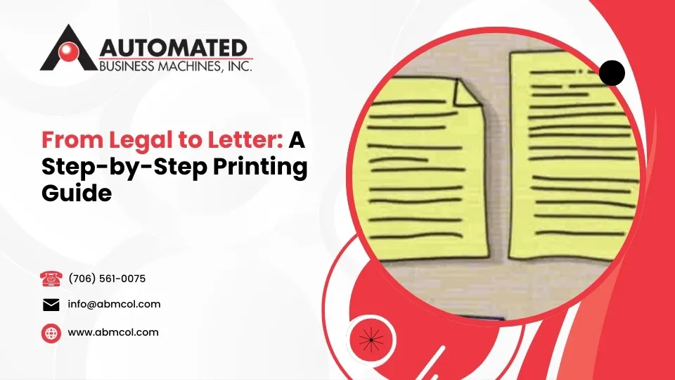 From Legal to Letter: A Step-by-Step Printing Guide
