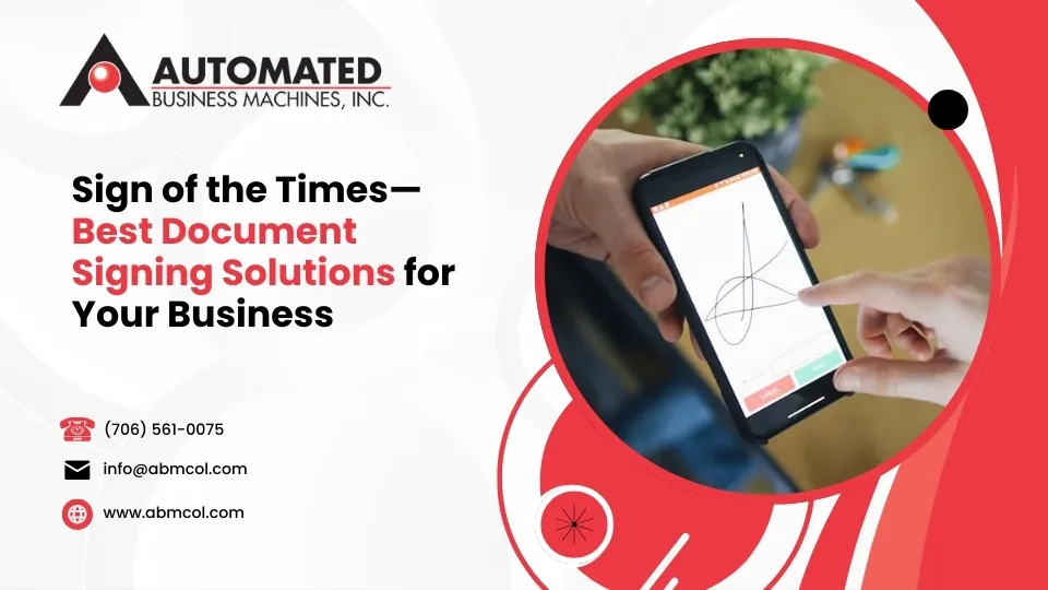 Sign of the Times—Best Document Signing Solutions for Your Business