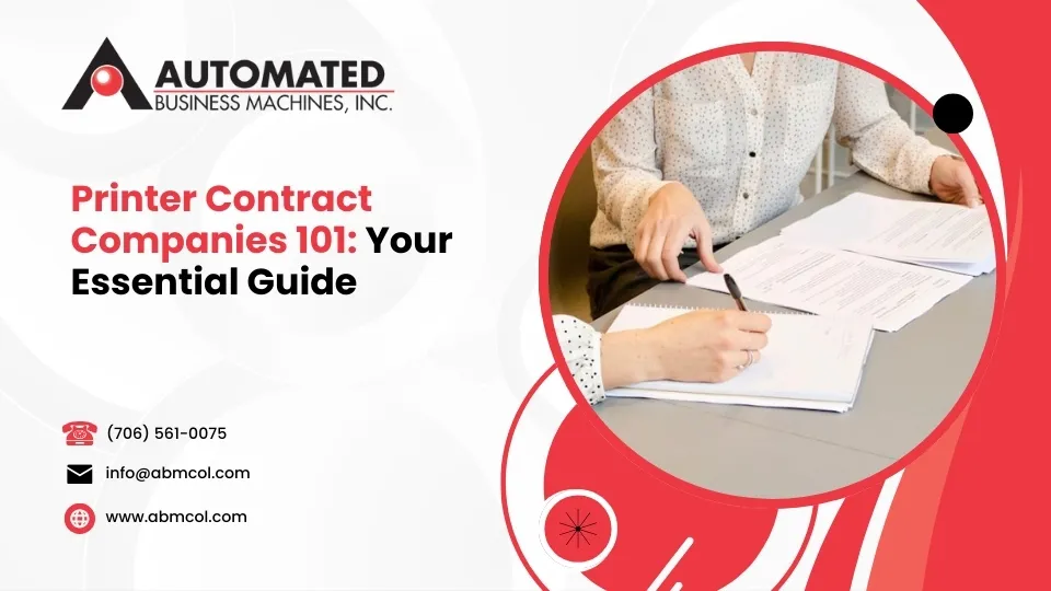 Printer Contract Companies 101: Your Essential Guide