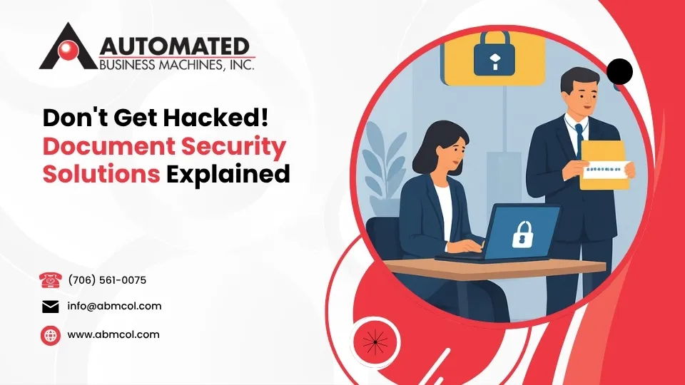 Don't Get Hacked! Document Security Solutions Explained