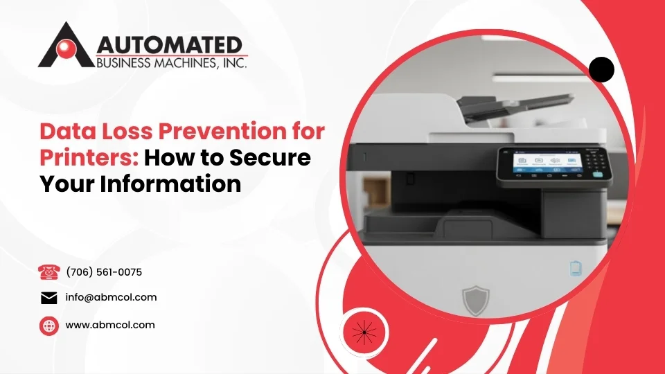 Data Loss Prevention for Printers: How to Secure Your Information