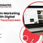 Hands-On Marketing Magic with Digital Signage Touchscreen Displays