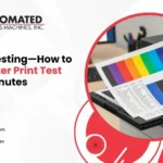 Testing, Testing—How to Make Printer Print Test Page in Minutes