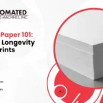 Archival Paper 101: Ensuring Longevity in Your Prints