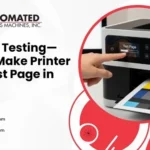Testing, Testing—How to Make Printer Print Test Page in Minutes