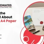 What’s the Big Deal About Normal A4 Paper Size?