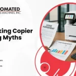 Debunking Copier Leasing Myths