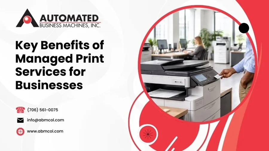 Key Benefits of Managed Print Services for Businesses