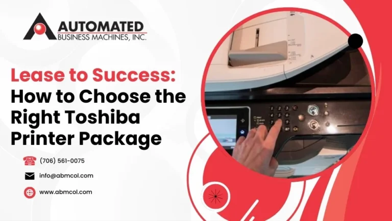Lease to Success: How to Choose the Right Toshiba Printer Package