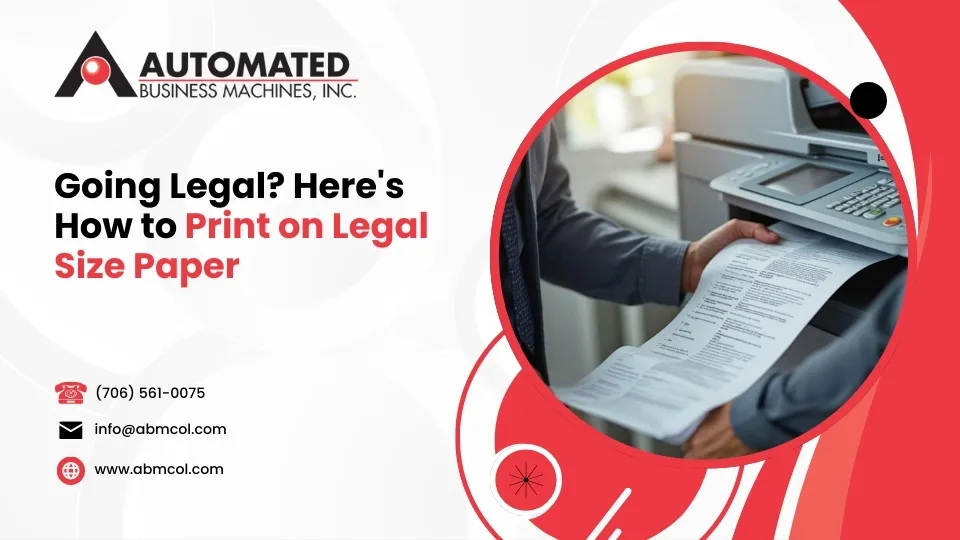 Going Legal? Here's How to Print on Legal Size Paper