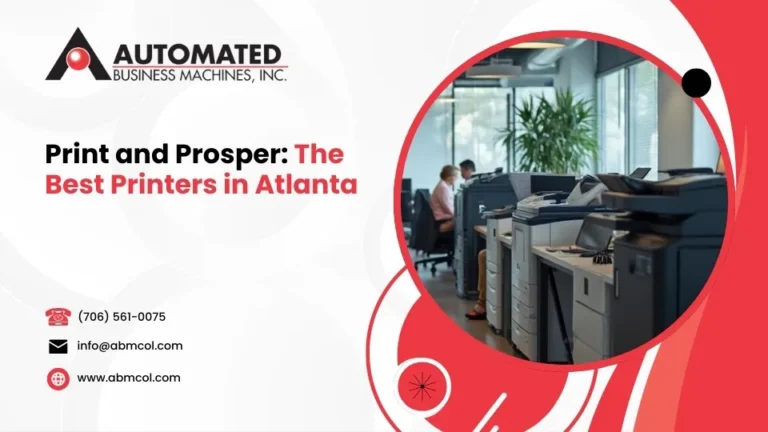 Print and Prosper: The Best Printers in Atlanta