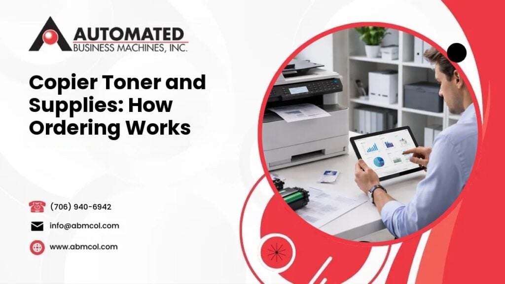 Copier toner and supplies - Automated Business Machines
